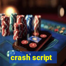 crash script